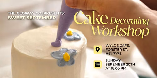 The Gloway Co. Presents: Sweet September Cake Decorating Workshop