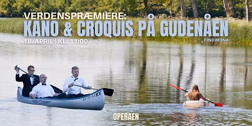 Verdenspr\u00e6miere: Kano & Croquis p\u00e5 Guden\u00e5en
