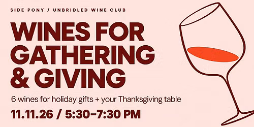 Unbridled Wine Club: Wines for Gathering & Giving