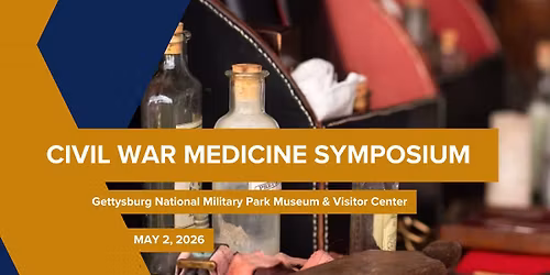 Civil War Medicine Symposium