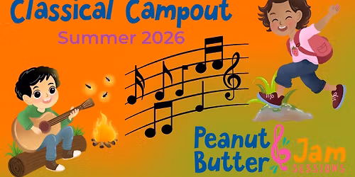 PBJ Presents: Classical Campout (Covington)