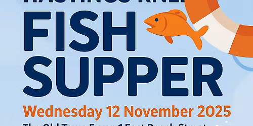 RNLI Hastings Annual Fish Supper 