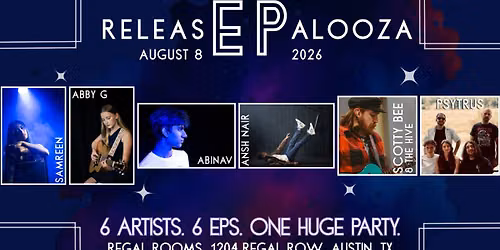 Releas-EP-alooza - Psytrus, Scotty Bee & The Hive, Ansh Nair, Abinav, Abby G, & Samreen