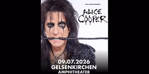 ALICE COOPER - ALICE\u2019S ATTIC 2026 | GELSENKIRCHEN
