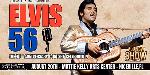 ELVIS 56' - The 70th Anniversary - Niceville, Florida