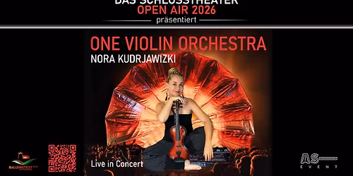 Schlosstheater Open Air 2026 | Nora Kudrajawizki | One Violin Orchestra - live in Concert 