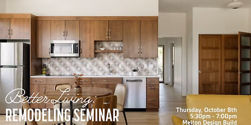 Better Living: Remodeling Seminar