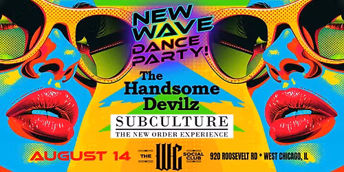 New Wave Dance Party ft The Handsome Devilz & Subculture: The New Order Experience, live at The WC!