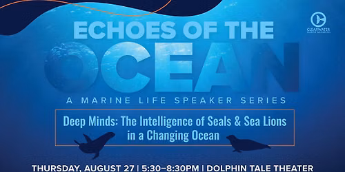 Echoes of the Ocean - Deep Minds: The Intelligence of Seals & Sea Lions in a Changing Ocean