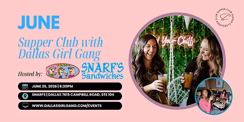 June Supper Club with Dallas Girl Gang
