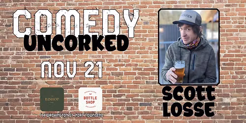 Comedy Uncorked: Scott Losse Returns!