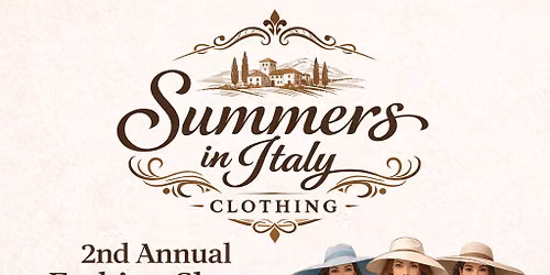 Summers in Italy 2nd Annual Fashion Show Fundraiser for our Veterans 