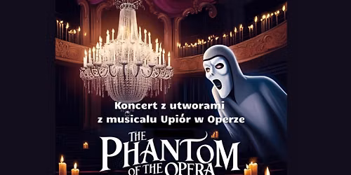 Kalisz: Upiór w Operze