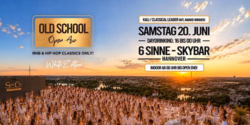 OLD SCHOOL Open Air \/ Rooftop in HANNOVER