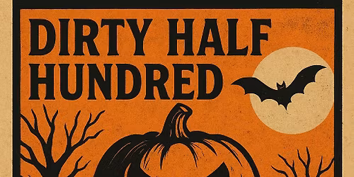 Halloween - Dirty Half Hundred