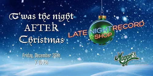 Late Night Record Shop @ Maggie's 