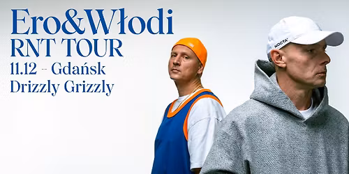 ERO&W\u0141ODI RNT TOUR | GDA\u0143SK