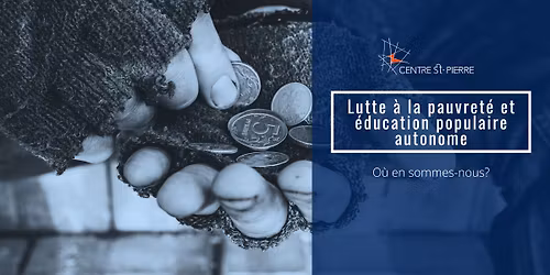 Lutte \u00e0 la pauvret\u00e9 et \u00e9ducation populaire autonome : o\u00f9 en sommes-nous?