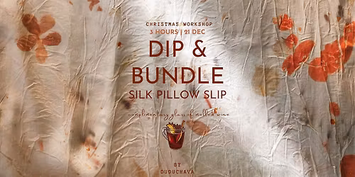 NATURAL DYEING WORKSHOP w\/ SILK PILLOW SLIP \ud83c\udf37