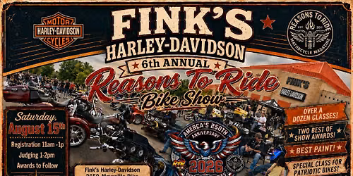 Fink's H-D Bike Show w\/ REASONS TO RIDE!