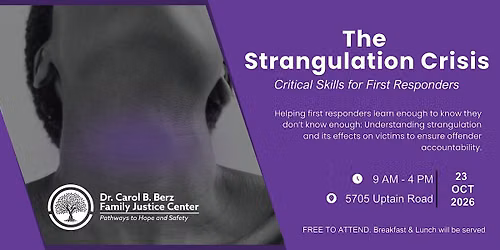 The Strangulation Crisis: Critical Skills for First Responders