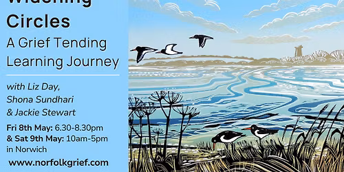 Widening Circles: A Grief Tending Learning Journey