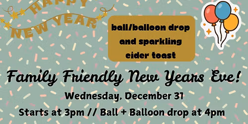 Family Friendly NYE at WBW! \ud83e\udd73 