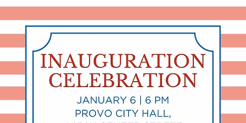 Provo City Inauguration Celebration