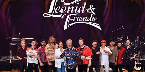 LEONID & FRIENDS: THE MUSIC OF CHICAGO