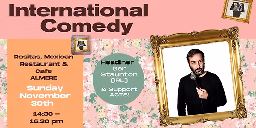 International Stand Up Comedy @Rositas Almere H\/L Ger Staunton (IE) & Support