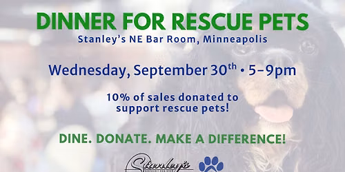 \ud83c\udf7d\ufe0f Dinner for Rescue Pets at Stanley\u2019s NE Bar Room \ud83d\udc3e