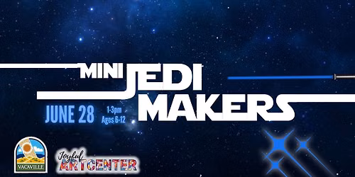 Jedi Masters Workshop at Joyful Art Center