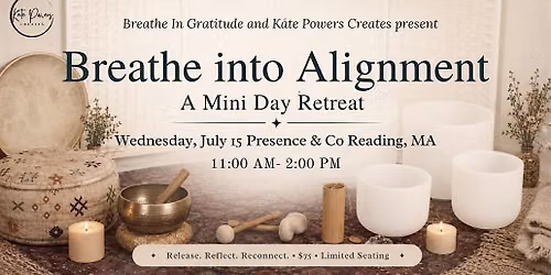 Breathe into Alignment: A Mini Retreat with Kate Powers & Caroline Goldman