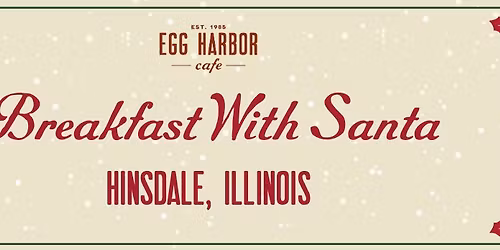 Breakfast with Santa- Egg Harbor Cafe Hinsdale