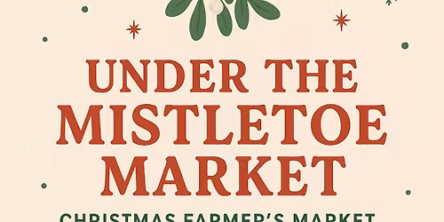 Under The Mistletoe Market 