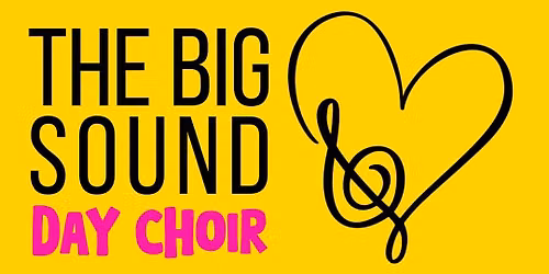 Weekly Big Sound Day Choir Session - Wednesday