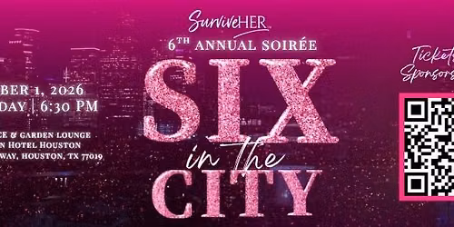 SurviveHER 6th Annual Soir\u00e9e: Six in the City