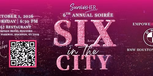 SurviveHER 6th Annual Soir\u00e9e: Six in the City