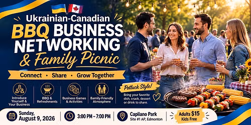Ukrainian-Canadian Business Networking BBQ & Family Picnic