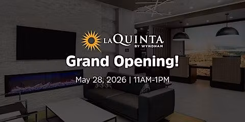 La Quinta By Wyndham Grand Opening