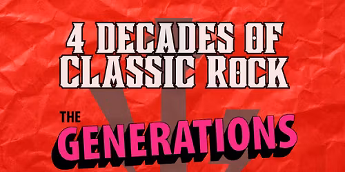 CLASSIC ROCK with THE GENERATIONS