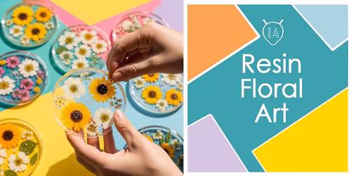 Resin FLORAL Art