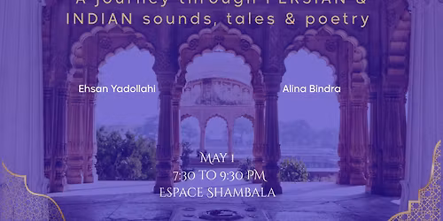 Mystic Relaxation \u2022 A journey through PERSIAN & INDIAN sounds, tales & poetry 