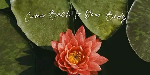 Root & Revive: Come Back To Your Body