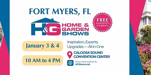 Fort Myers Home & Garden Show \u2022 Jan. 2026