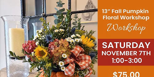 \ud83c\udf83 \ud83c\udf3c Fall Pumpkin Arrangement Workshop