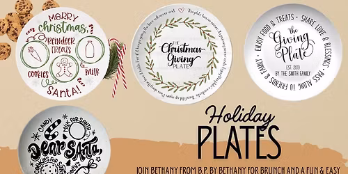 Holiday Plate Workshop with B.P. by Bethany
