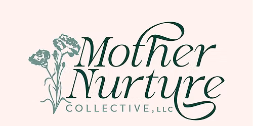 Mother Nurture Collective - October Event