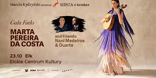 Marta Pereira da Costa and Friends: Nani Medeiros & Duarte GALA FADO | Siesta w drodze | 23.10.2026