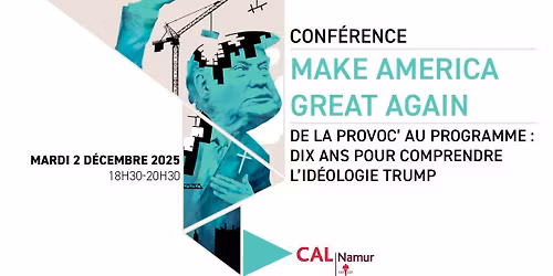 Conf\u00e9rence : Make America Great Again